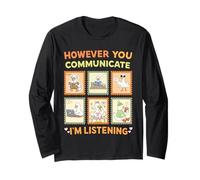 However You Communication I'm Listening AAC SLP Goose Long Sleeve T-Shirt