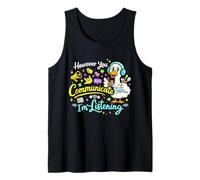However You Communication I'm Listening AAC SLP Goose Tank Top