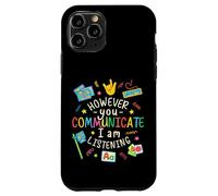 However You Communication Im Listening Speech Therapist SLP Case for iPhone 11 Pro