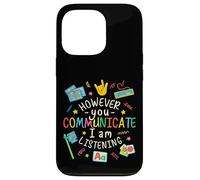 However You Communication Im Listening Speech Therapist SLP Case for iPhone 13 Pro