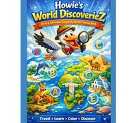 Howies' World DiscoverieZ: An A-Z Adventure Around the World Coloring Book