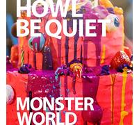 Howl Be Quiet - Monster World (CD+DVD) [Japan LTD CD] PCCA-4350