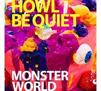 Howl Be Quiet - Monster World [Japan CD] PCCA-4351