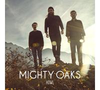 Howl By Mighty Oaks (2014-03-10)