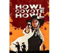 Howl Coyote Howl