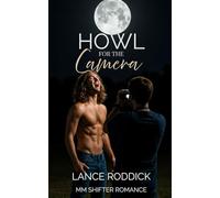 Howl for the Camera: MM Shifter Romance (Through the Wolf’s Lens)