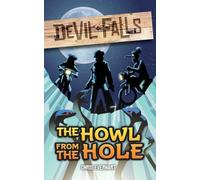 Howl from the Hole: 1 (Devil Falls)
