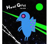 Howl Griff - The Hum