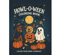 Howl-O-Ween: A Spooky Dog Coloring Adventure: Adorable Dogs in Costumes, Pumpkins, and Spooky Fun for Kids and Adults