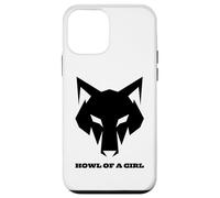 "Howl of a Girl" Funny Wolf for Women or Girls Pun Mothers Case for iPhone 12 mini