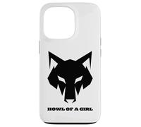 "Howl of a Girl" Funny Wolf for Women or Girls Pun Mothers Case for iPhone 13 Pro