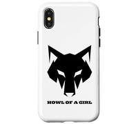 "Howl of a Girl" Funny Wolf for Women or Girls Pun Mothers Case for iPhone X/XS
