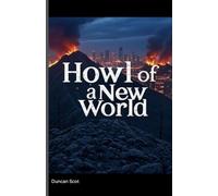 Howl of a New World: A Tail of Wolves