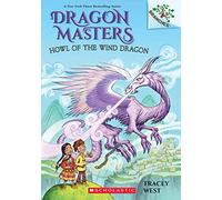 Howl of the Wind Dragon Dragon Masters 20: Volume 20