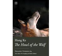 Howl of the Wolf: 4 (Shaanxi Stories)