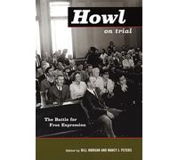 Howl on Trial: The Battle for Free Expression