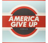 Howler - America Give Up [VINYL]