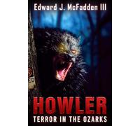 HOWLER: Terror in the Ozarks