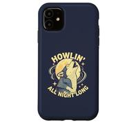 Howlin All Night Long Wolf Lover Night Animal Tee Case for iPhone 11