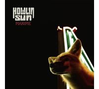 Howlin’ Sun - Maxime