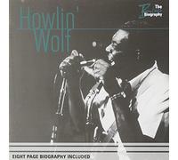 HOWLIN WOLF - Blues Biography [Us Import]