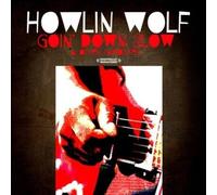 HOWLIN WOLF - Goin' Down Slow & Other Favorites