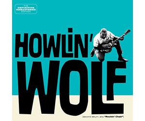 Howlin` Wolf - Howlin` Wolf ( Second Album Aka Rockin` Chair )