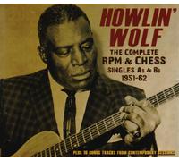 Howlin' Wolf - Howlin' Wolf: The Complete RPM & Chess Singles As & Bs 1951-62