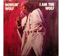 Howlin' Wolf - I Am the Wolf