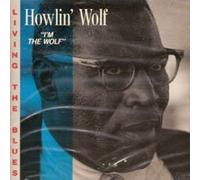 Howlin' Wolf - I'm The Wolf