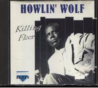 Howlin Wolf - Killing Floor