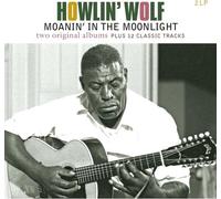Howlin' Wolf : Moanin' in the Moonlight: Two Original Albums Plus 12 Classic