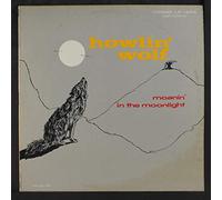 Howlin Wolf - Moanin in the Moonlight [VINYL]