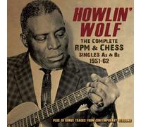 Howlin' Wolf - Howlin' Wolf: The Complete RPM & Chess Singles As & Bs 1951-62