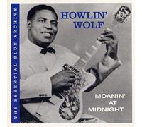 Howlin' Wolf - The Essential Blue Archive: Moanin' At Midnight