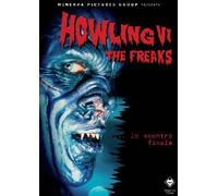 Howling 6 - The Freaks