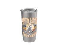 Howling at the Moon Since Birth Wolf Wolves Pack Stainless Steel Insulated Tumbler