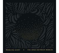 Howling Giants The Space Between Worlds (CD) Album (US IMPORT)