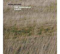 Howlround - The Debatable Lands [VINYL]