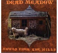 Howls From the Hills by Dead Meadow (2007) Audio CD