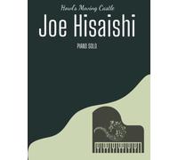 Howl's Moving Castle | Joe Hisaishi Piano Solo: 11 Songs By The Composer