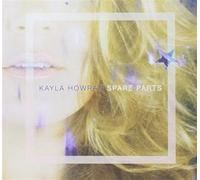 Kayla Howran - Spare Parts