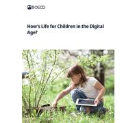 How's Life for Children in the Digital Age?