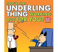 How's That Underling Thing Working Out for You? (37) (Dilbert)