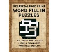 HowWords Classic XL Volume 1 - Large Print Word Fill-In Puzzles for Adults: 100 Word Placement Brain Games in Large Print | 8.5 x 11 | Two Difficulty Levels | No Clues, No Trivia - Pure Word Logic