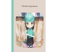 Hoy Empieza Todo - Diario de Graduación: Álbum para firmas, recuerdos, fotos y propósitos de quienes celebran un gran logro