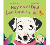 Hoy es el Dia!: Luna Conocio a Lily