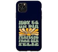 Hoy ES Un Día Perfecto para Ser Feliz Retro Spanish Quote Case for iPhone 11 Pro Max