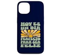Hoy ES Un Día Perfecto para Ser Feliz Retro Spanish Quote Case for iPhone 13