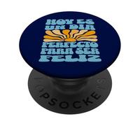 Hoy Es Un Día Perfecto Para Ser Feliz Retro Spanish Quote PopSockets Adhesive PopGrip